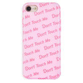 Don't Touch iPhone Case
